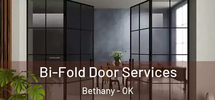 Bi-Fold Door Services Bethany - OK