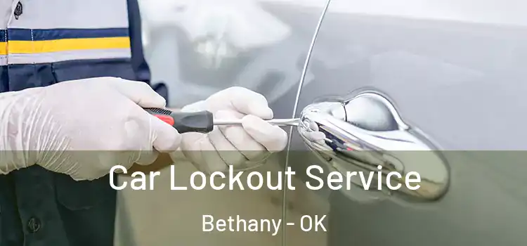 Car Lockout Service Bethany - OK