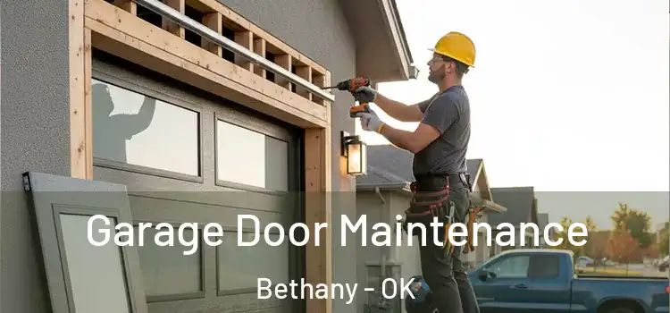 Garage Door Maintenance Bethany - OK