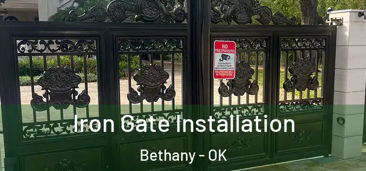 Iron Gate Installation Bethany - OK