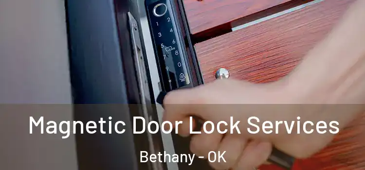 Magnetic Door Lock Services Bethany - OK