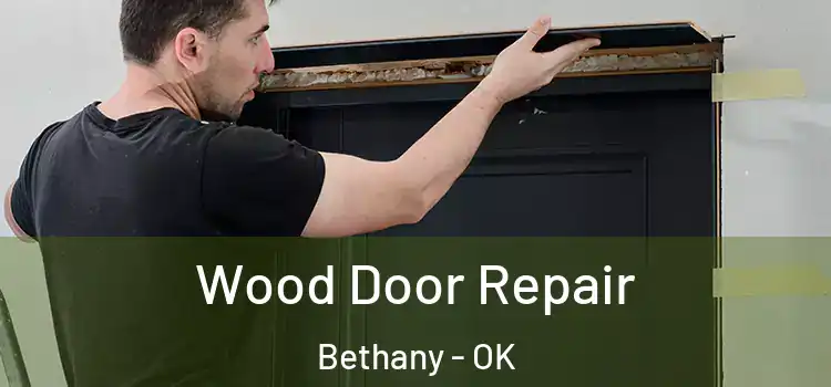 Wood Door Repair Bethany - OK